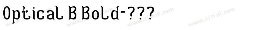 Optical B Bold字体转换